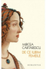 Cartarescu M. De ce iubim femeile