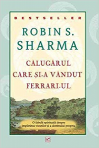 Sharma R. Calugarul care si-a vandut Ferrari ul