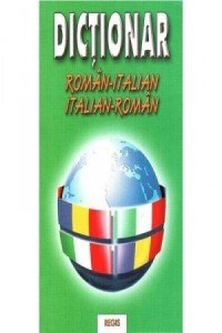 Nicolae A. Dictionar roman italian dublu