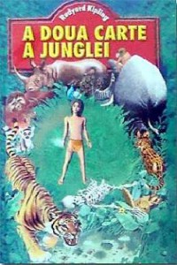 Kipling R. A doua carte a junglei